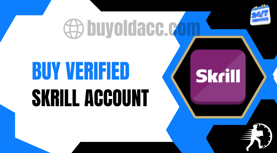 Buy Verified Skrill Accounts